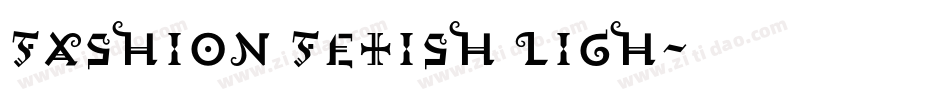 Fashion Fetish Ligh字体转换